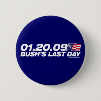 Bushs letzter Tagesknopf Button