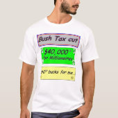 BushTaxCut T-Shirt (Vorderseite)