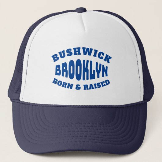 Bushwick Brooklyn Geboren und aufgewachsen Truckerkappe (Vorderseite)