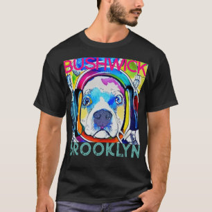 Bushwick Brooklyn, Technicolor Music dog T - Shirt