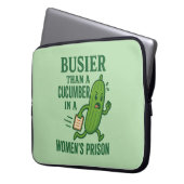 Busier Than a Cucumber In A Women’s Prison Funny Laptopschutzhülle (Vorderseite Links)