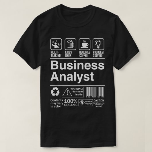 Business Analyst Funny Sarcastic Label T-Shirt (Design vorne)