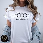 Business Casual Graphic Tee - CEO Mode On