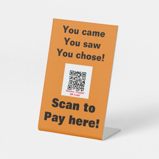 Business Funny Scan zu bezahlen QR Code Orange Sockelschild (Vorderseite)