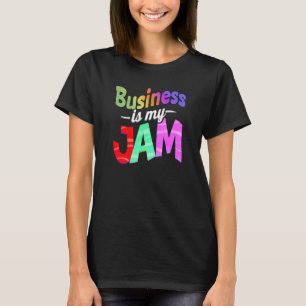 Business ist mein Jam Business Teacher T-Shirt