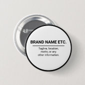 Business Name and Slogan Black & White Branding Button (Vorne & Hinten)