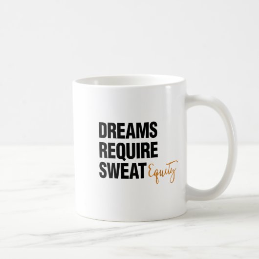 Business Quote Sweat Equity Entrepreneur Kaffeetasse (Rechts)