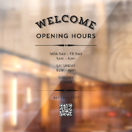 Business Welcome Openings Stunden mit QR Code Blac Fensteraufkleber