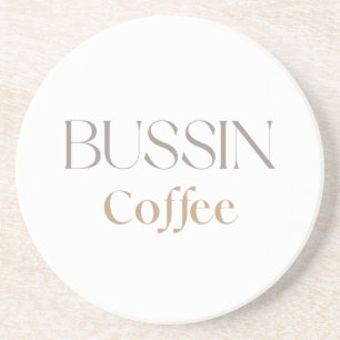 Bussin Kaffee, Lustiges Kaffeeliebhaber-Geschenk Getränkeuntersetzer