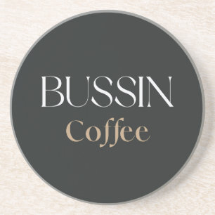 Bussin Kaffee, Trendiges lustiges Kaffeeliebhaber- Getränkeuntersetzer