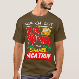 Bustreiber für den Sommerurlaub abwarten T-Shirt