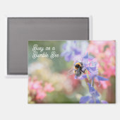"Busy as a Bumble Bee" Soft Pastel Flowers Magnet (Vorderseite/Rückseite)