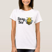 Busy Bee T - Shirt (Vorderseite)