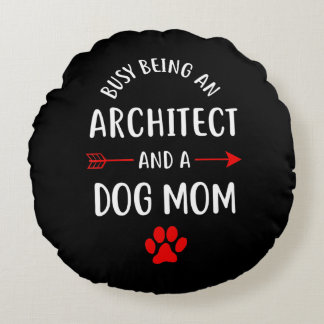 Busy Being Architect Gift Architect Mama Lover Ges Rundes Kissen
