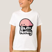 Busy Doing Nothing - Cute Pink Blob T-Shirt (Vorderseite)