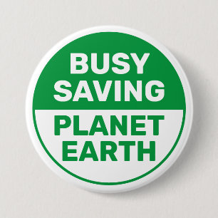 Busy Rettend Planet Erde Progressive Liberale Button