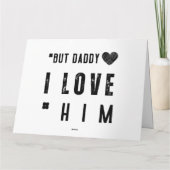 But Daddy I Love Him Karte (Rückseite)