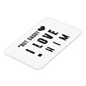 But Daddy I Love Him Magnet (Linke Seite)