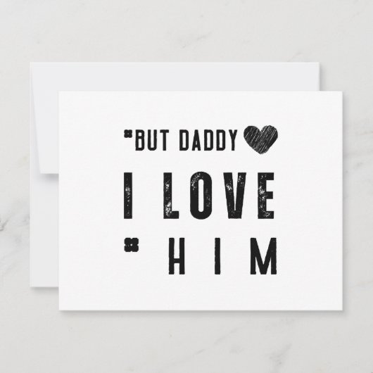 But Daddy I Love Him RSVP Karte (Vorderseite)