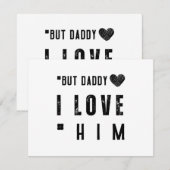 But Daddy I Love Him RSVP Karte (Vorne/Hinten)