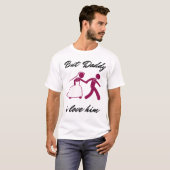 But Daddy I Love Him T-Shirt (Vorne ganz)
