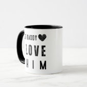But Daddy I Love Him Tasse (Vorderseite Links)
