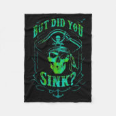But Did We Sink Funny Rate Skull Nautical Tee Fleecedecke (Vorderseite)