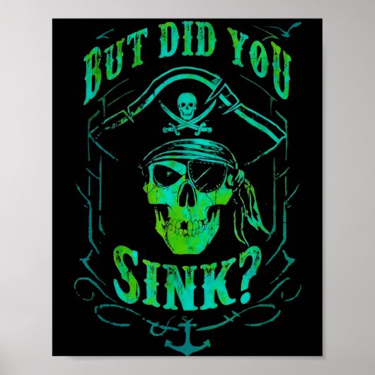 But Did We Sink Funny Rate Skull Nautical Tee Poster (Vorne)