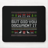 But Did You Doent It Funny Office Christmas Ugly Mousepad (Vorne)
