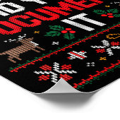 But Did You Doent It Funny Office Christmas Ugly  Poster (Ecke)