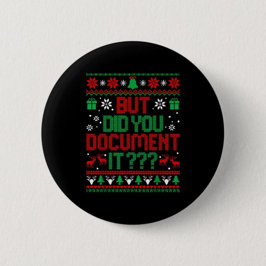 But Did You Doent It Funny Office Christmas Ugly S Button (Vorderseite)