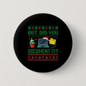 But Did You Doent It Funny Office Christmas Ugly S Button (Vorderseite)