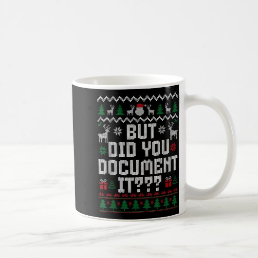 But Did You Doent It Funny Office Christmas Ugly S Kaffeetasse (Rechts)