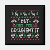 But Did You Doent It Funny Office Christmas Ugly S Magnet (Vorne)