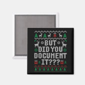 But Did You Doent It Funny Office Christmas Ugly S Magnet (Vorderseite/Rückseite)