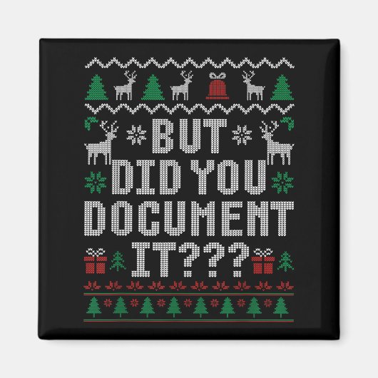 But Did You Doent It Funny Office Christmas Ugly S Magnet (Vorne)
