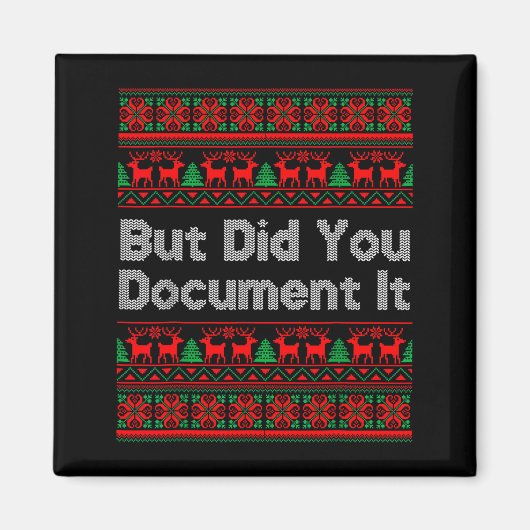 But Did You Doent It Funny Office Christmas Ugly S Magnet (Vorne)