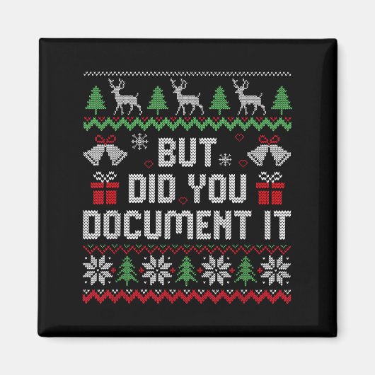 But Did You Doent It Funny Office Christmas Ugly S Magnet (Vorne)