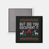 But Did You Doent It Funny Office Christmas Ugly S Magnet (Vorderseite/Rückseite)