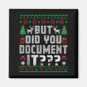 But Did You Doent It Funny Office Christmas Ugly S Magnet (Vorne)