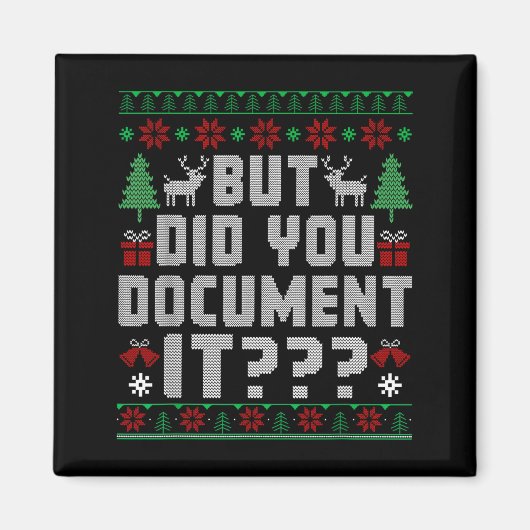 But Did You Doent It Funny Office Christmas Ugly S Magnet (Vorne)