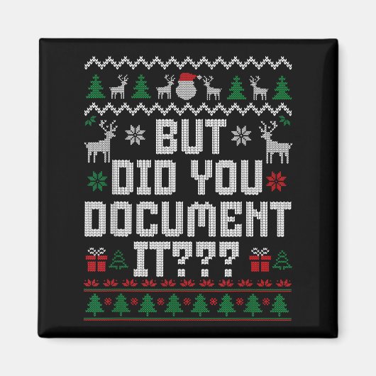 But Did You Doent It Funny Office Christmas Ugly S Magnet (Vorne)