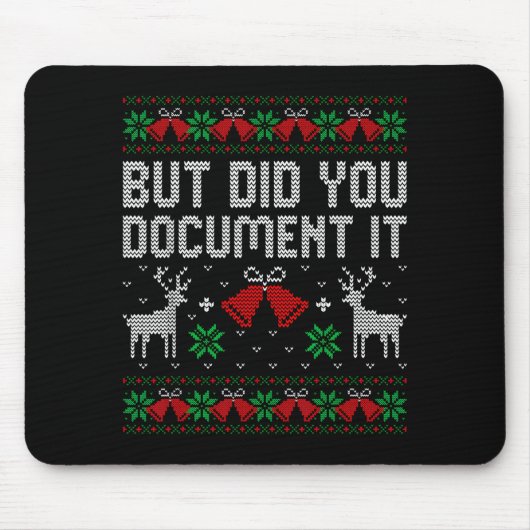 But Did You Doent It Funny Office Christmas Ugly S Mousepad (Vorne)