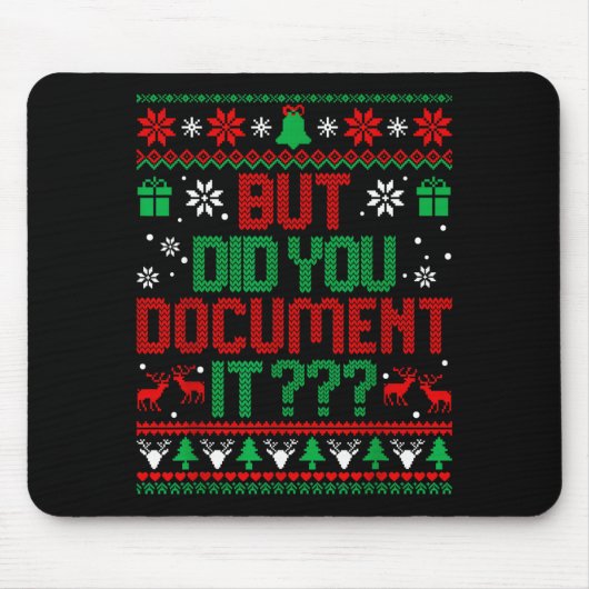 But Did You Doent It Funny Office Christmas Ugly S Mousepad (Vorne)