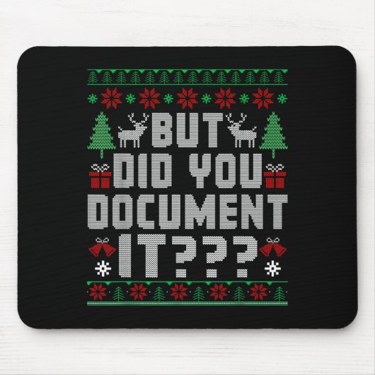 But Did You Doent It Funny Office Christmas Ugly S Mousepad (Vorne)