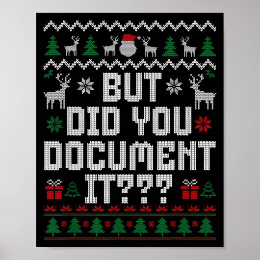 But Did You Doent It Funny Office Christmas Ugly S Poster (Vorne)