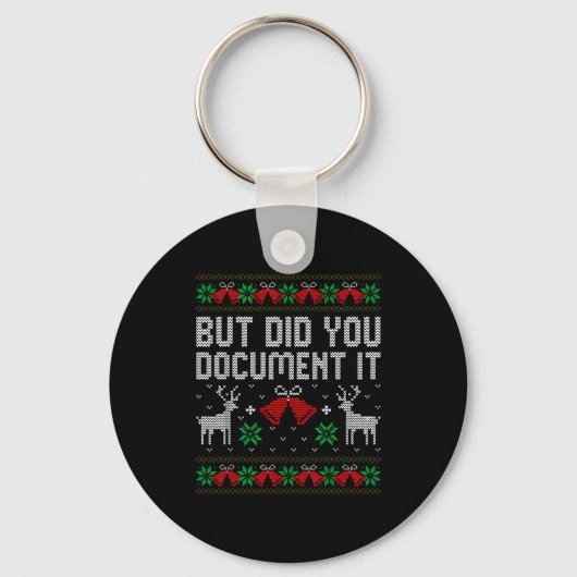 But Did You Doent It Funny Office Christmas Ugly S Schlüsselanhänger (Vorderseite)