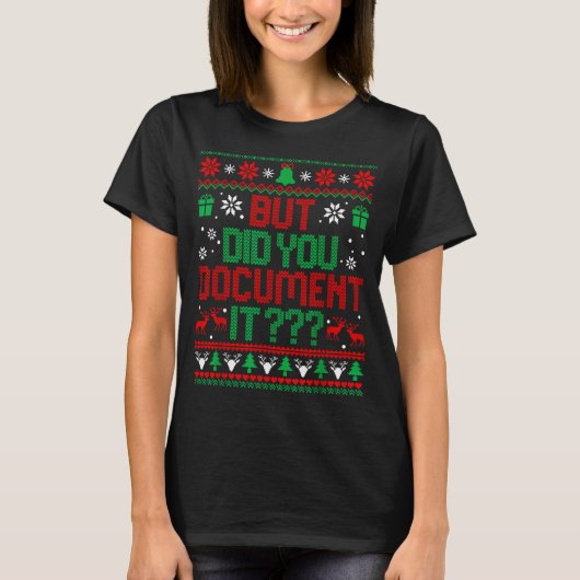 But Did You Doent It Funny Office Christmas Ugly S T-Shirt (Vorderseite)