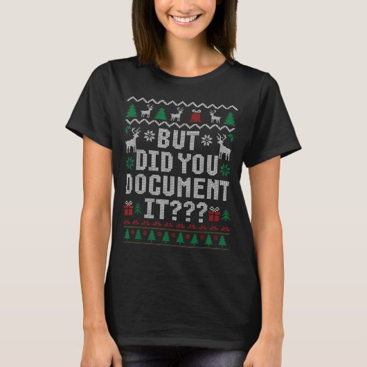 But Did You Doent It Funny Office Christmas Ugly S T-Shirt (Vorderseite)