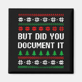 But Did You Doent It Funny Office Ugly Christmas S Magnet (Vorne)